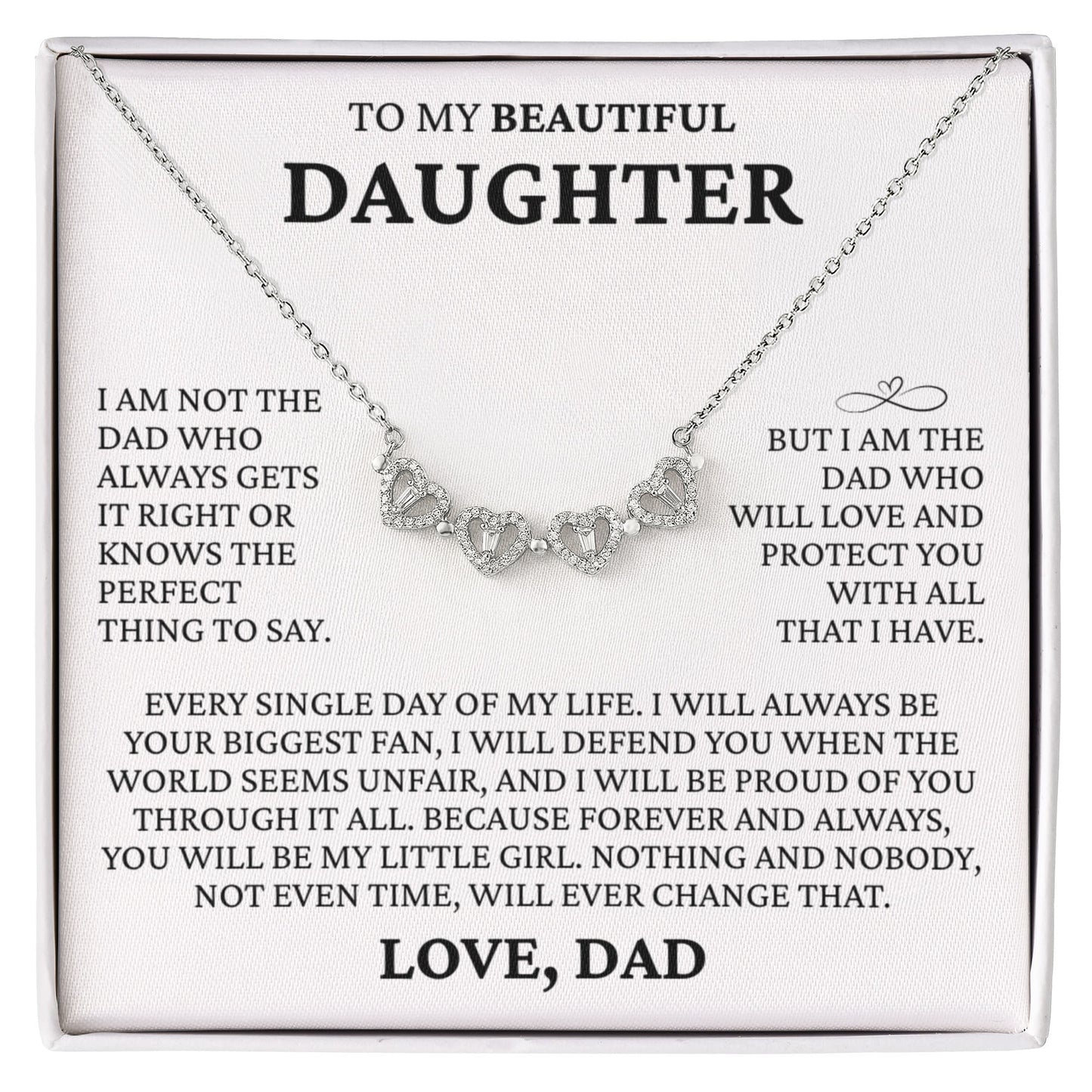 Four Heart Necklace - To My Beautiful Daughter "I Will Always Be Your Biggest Fan"