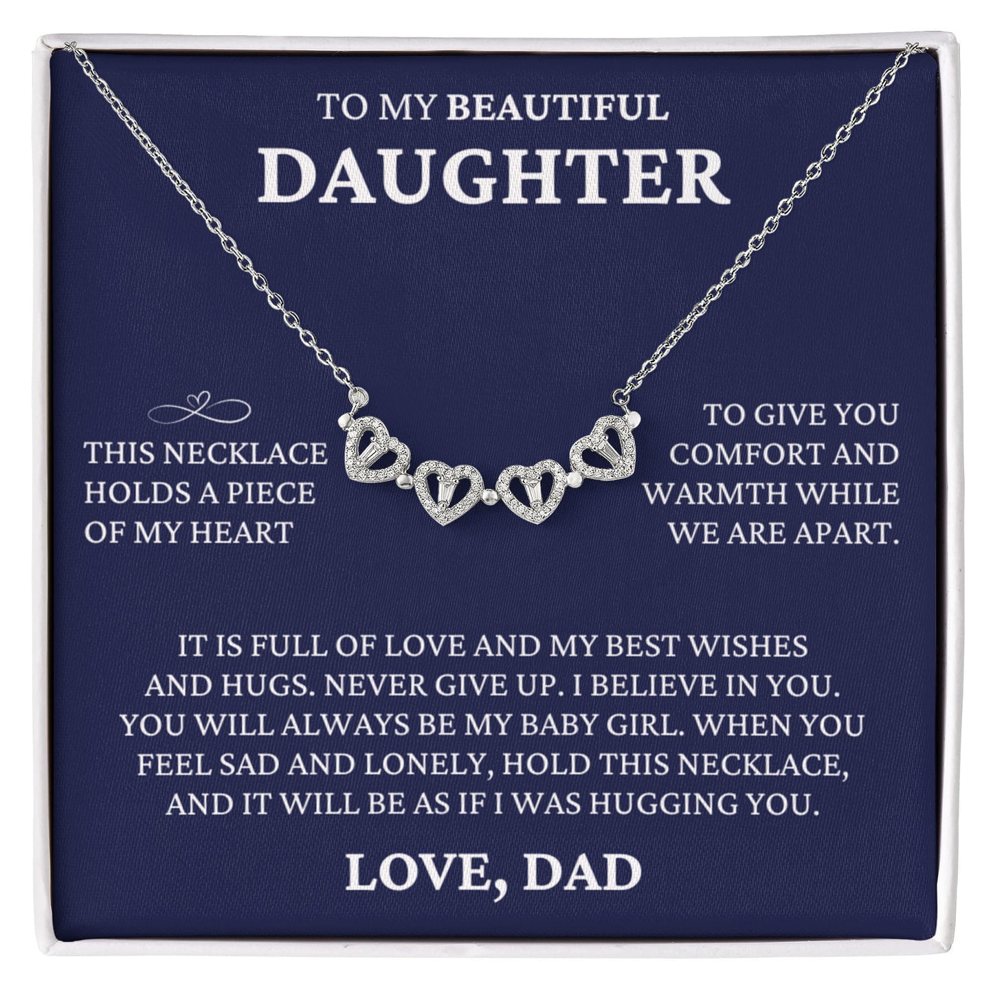 Four Heart Necklace - To My Beautiful Daughter "I Believe In You"