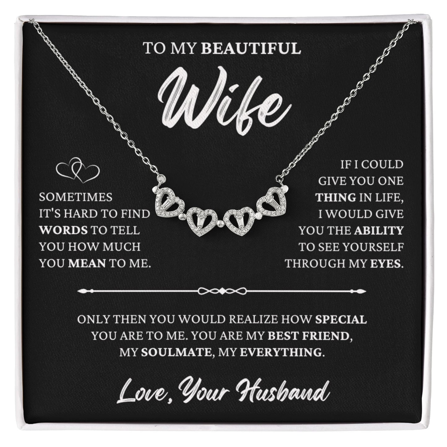 Four Heart Necklace - To My Beautiful Wife "My Everything"