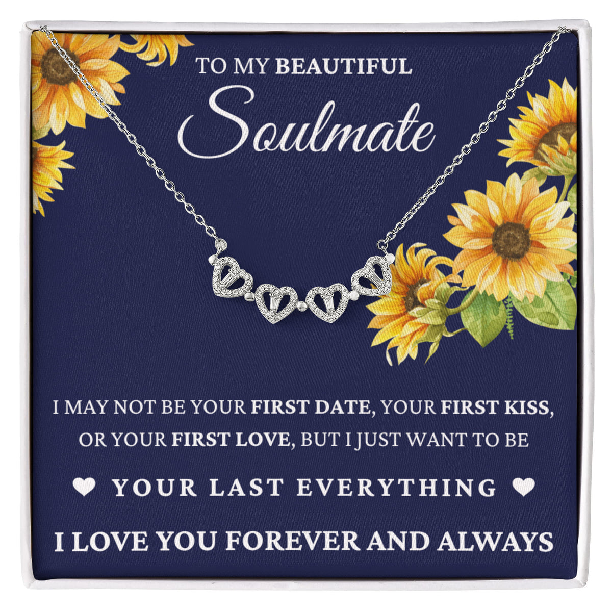 Four Hearts Necklace - To My Beautiful Soulmate "I Love You Forever and Always"