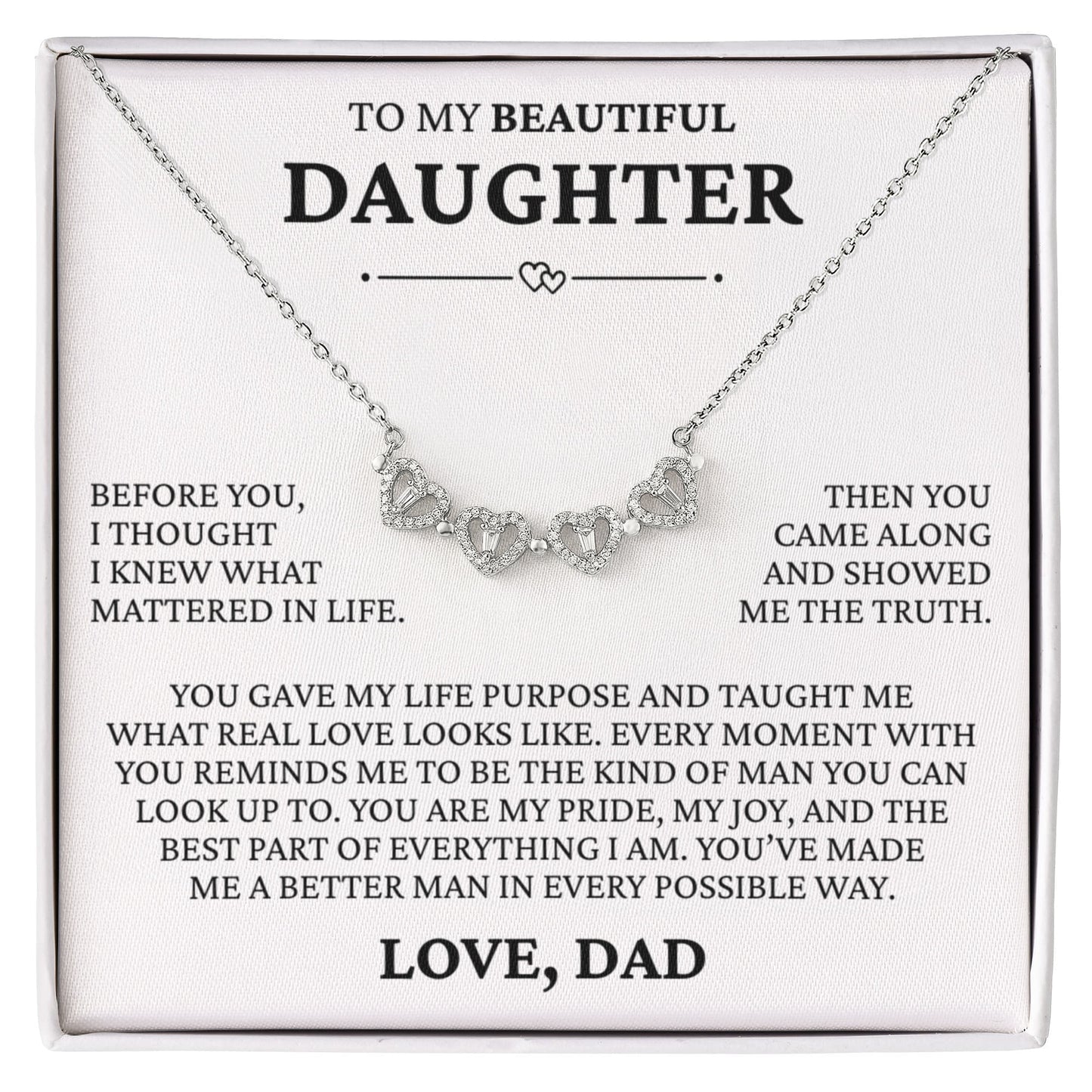 Four Necklace - To My Beautiful Daughter "You Gave My Life Purpose"