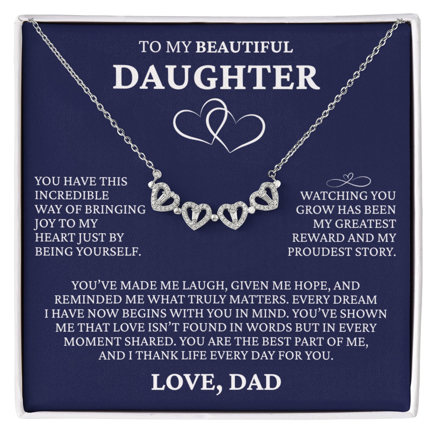 Four Heart Necklace - To My Beautiful Daughter "You Are The Best Part of Me"