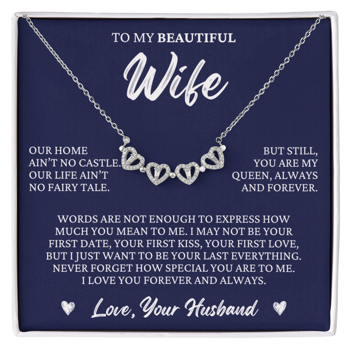 Four Heart Necklace - To My Beautiful Wife "I Love You Forever and Always"