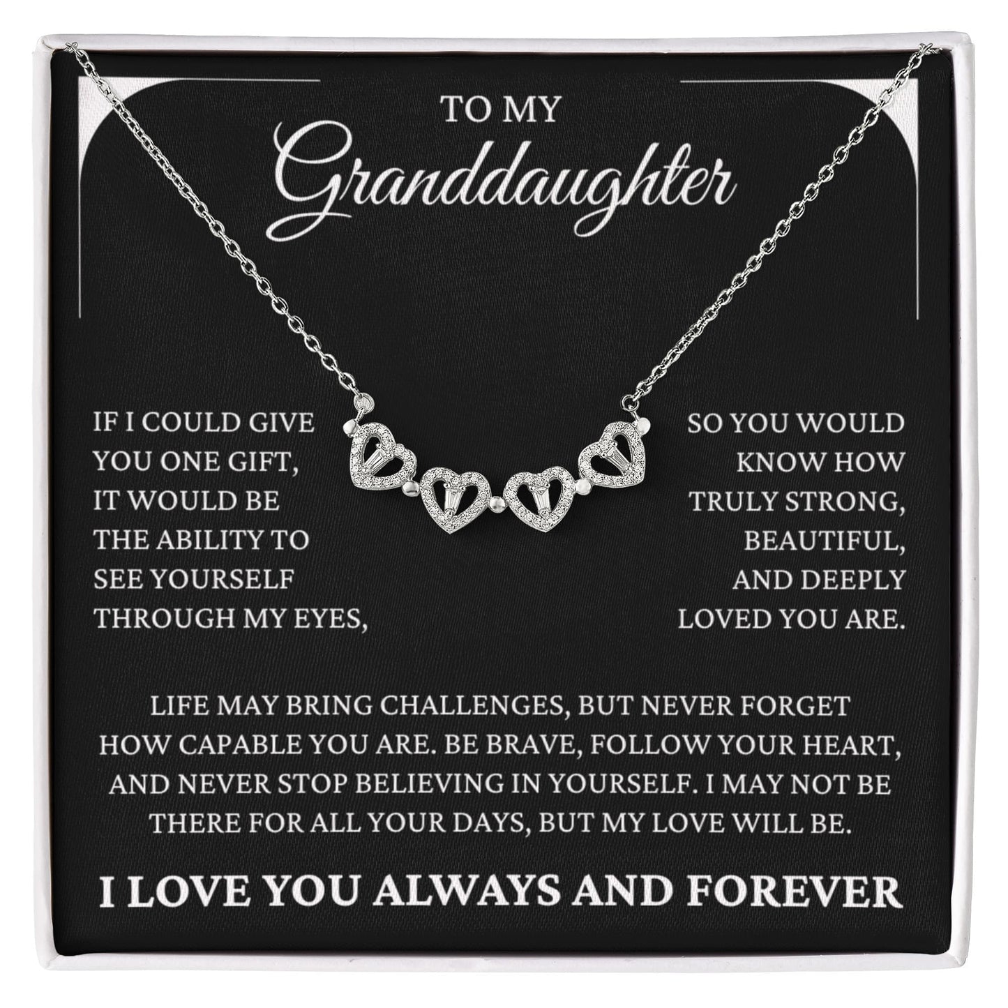 Four Heart Necklace - To My Granddaughter "Never Stop Believing In Yourself"