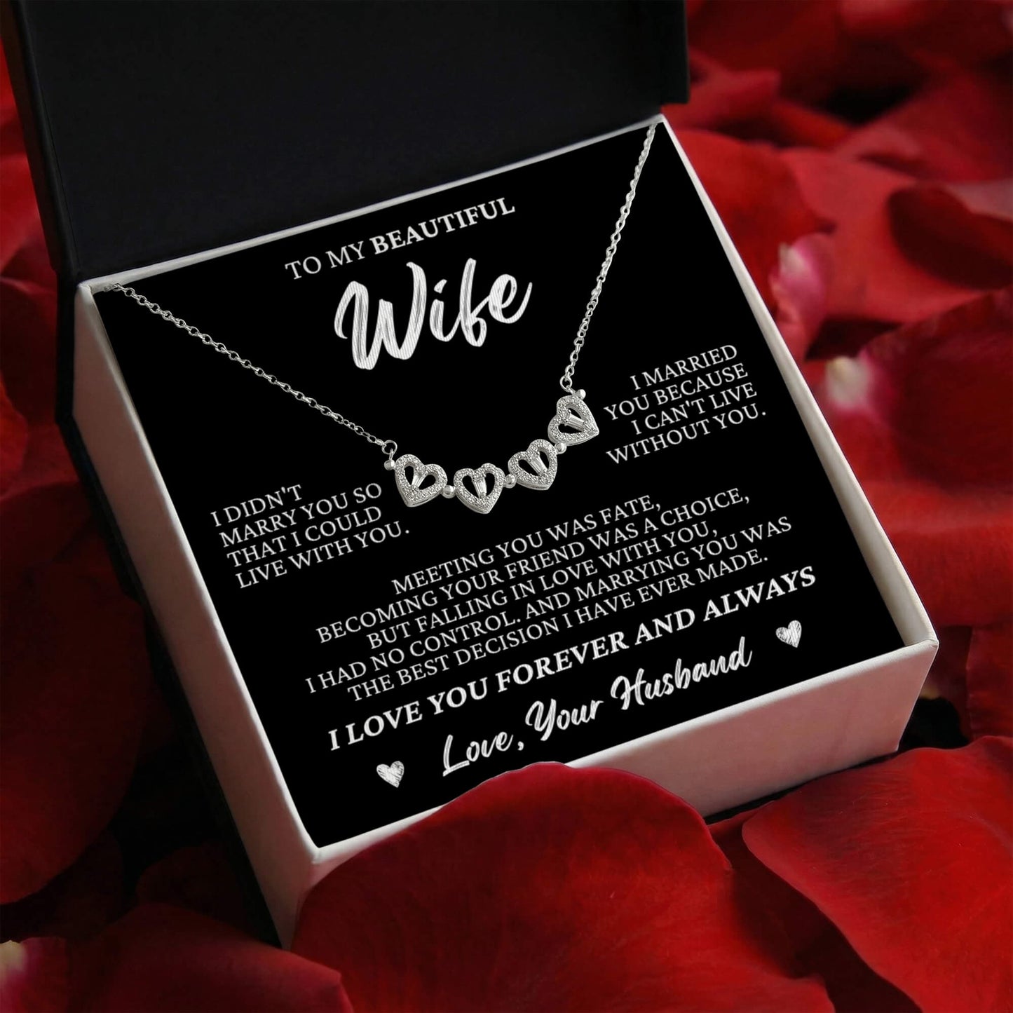 Four Heart Necklace - To My Beautiful Wife "I Can't Live Without You"
