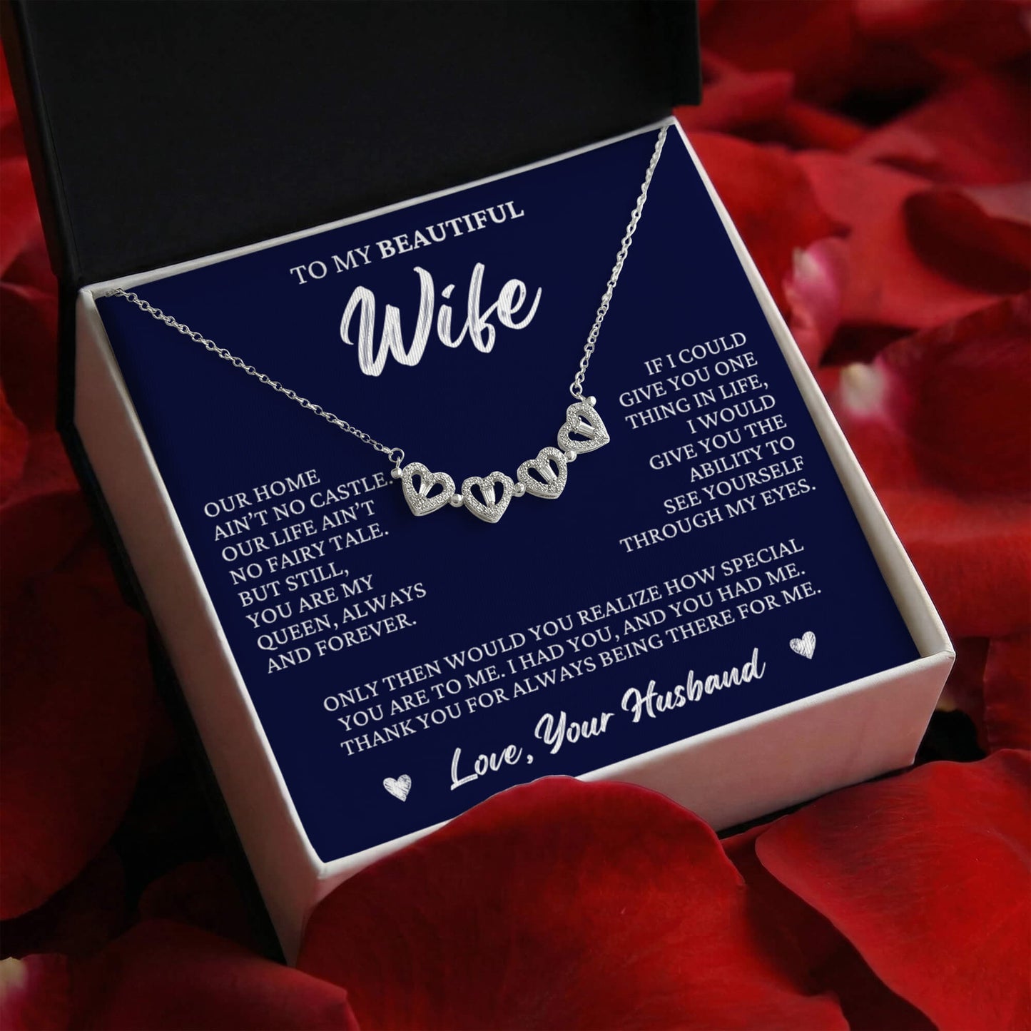 Four Heart Necklace - To My Beautiful Wife "You Are My Queen"