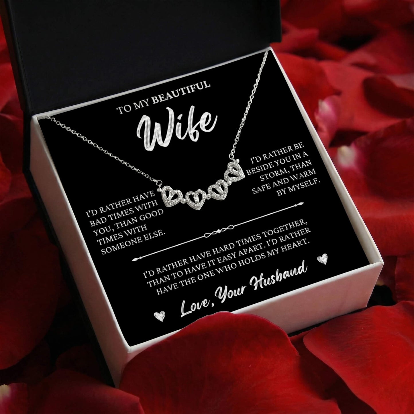 Four Heart Necklace - To My Beautiful Wife "I'd Rather"