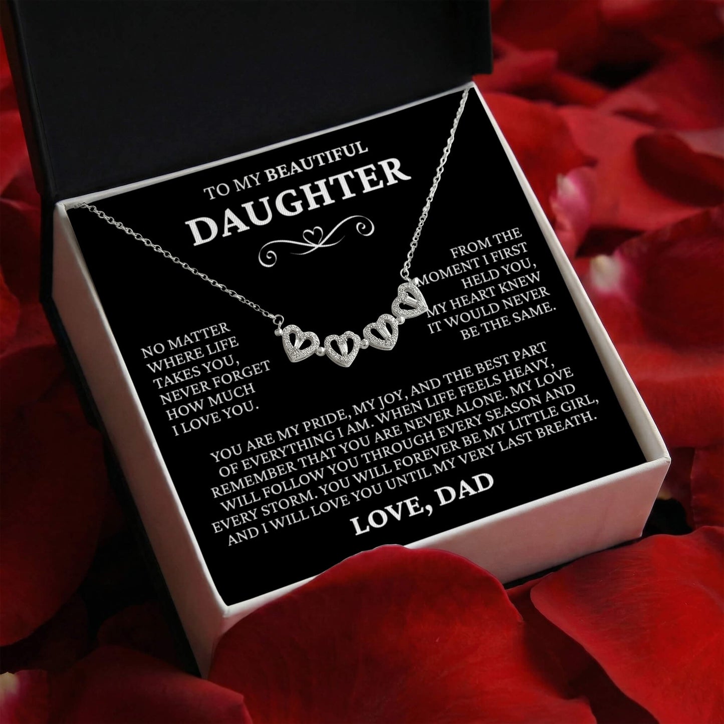 Four Heart Necklace - To My Beautiful Daughter "Never Forget How Much I Love You"