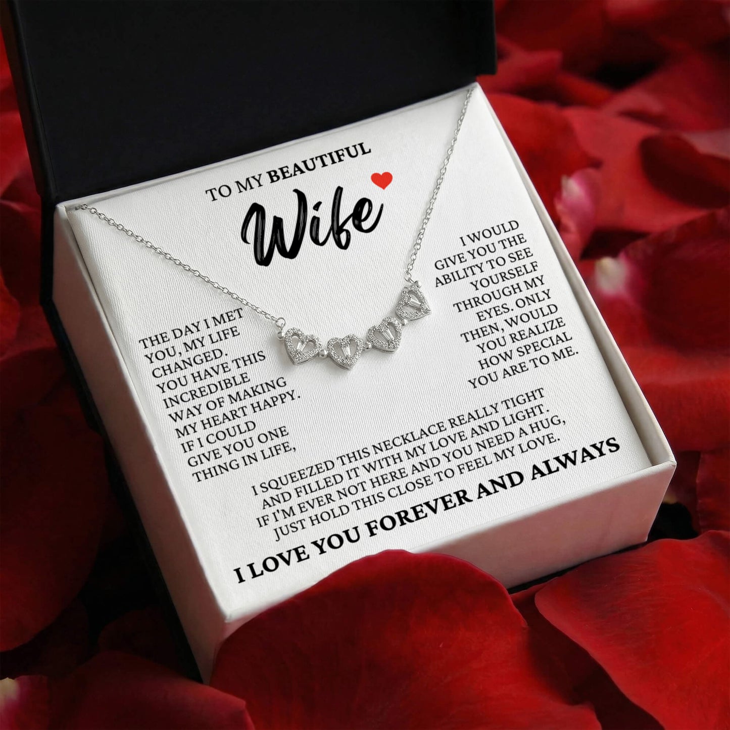 Four Heart Necklace - To My Beautiful Soulmate "I Love You Forever and Always"