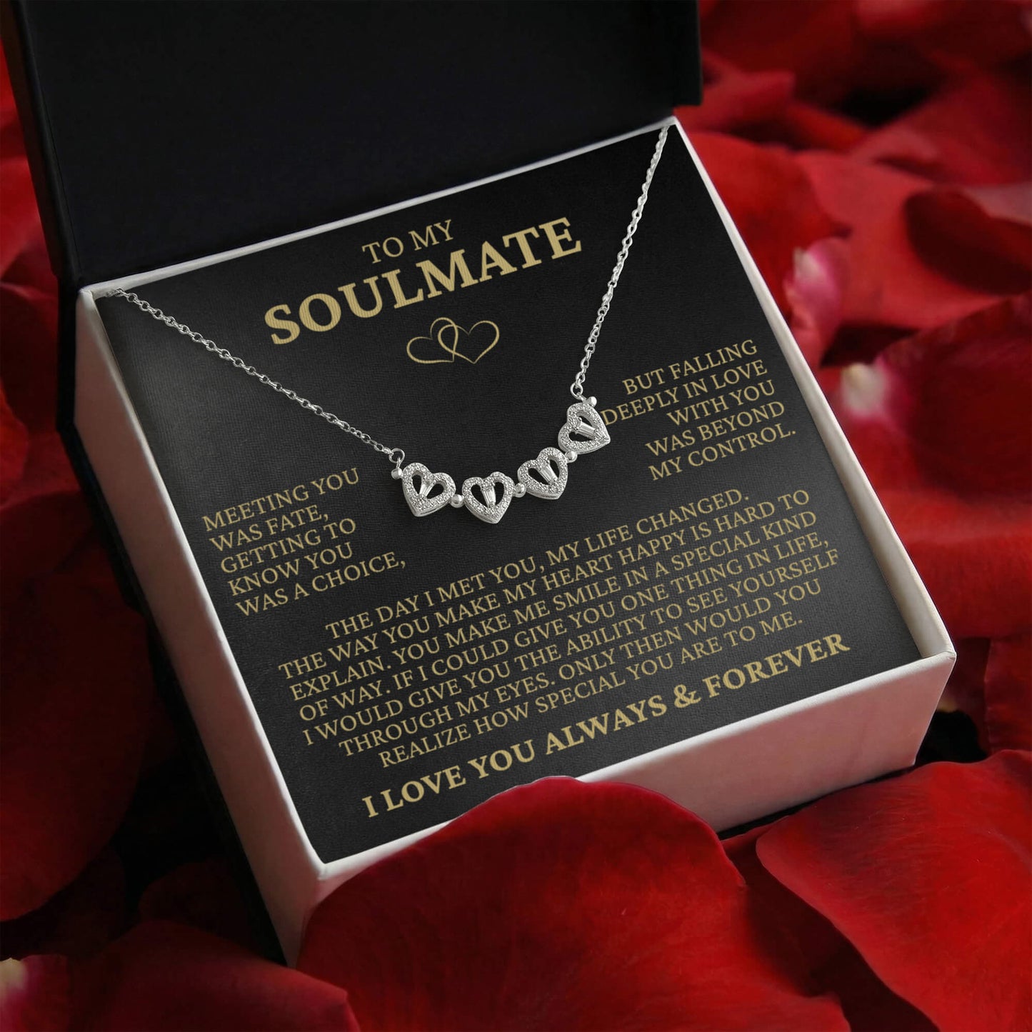 Four Heart Necklace - To My Soulmate "Meeting You Was Fate"