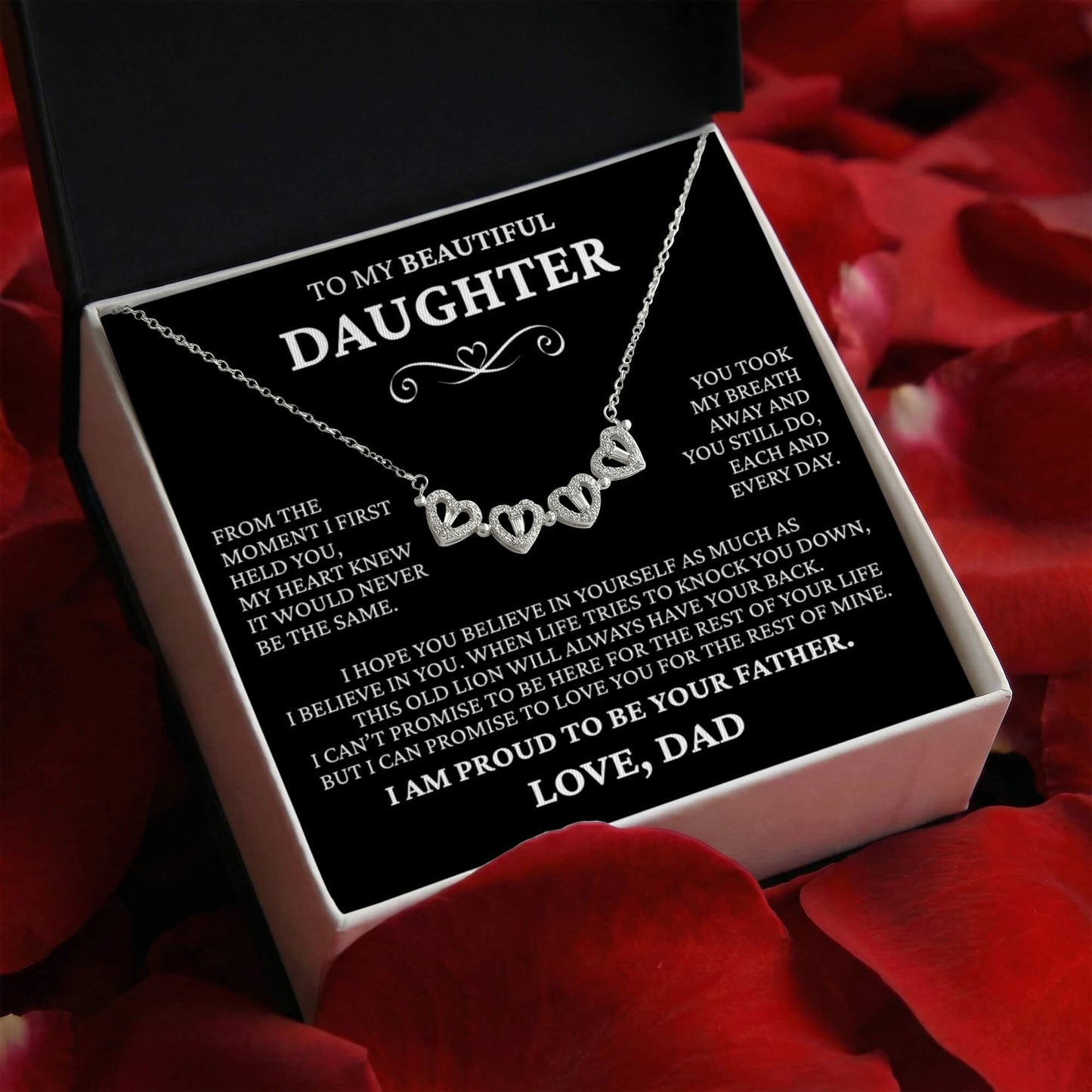Four Heart Necklace - To My Beautiful Daughter "I Am Proud To Be Your Father"