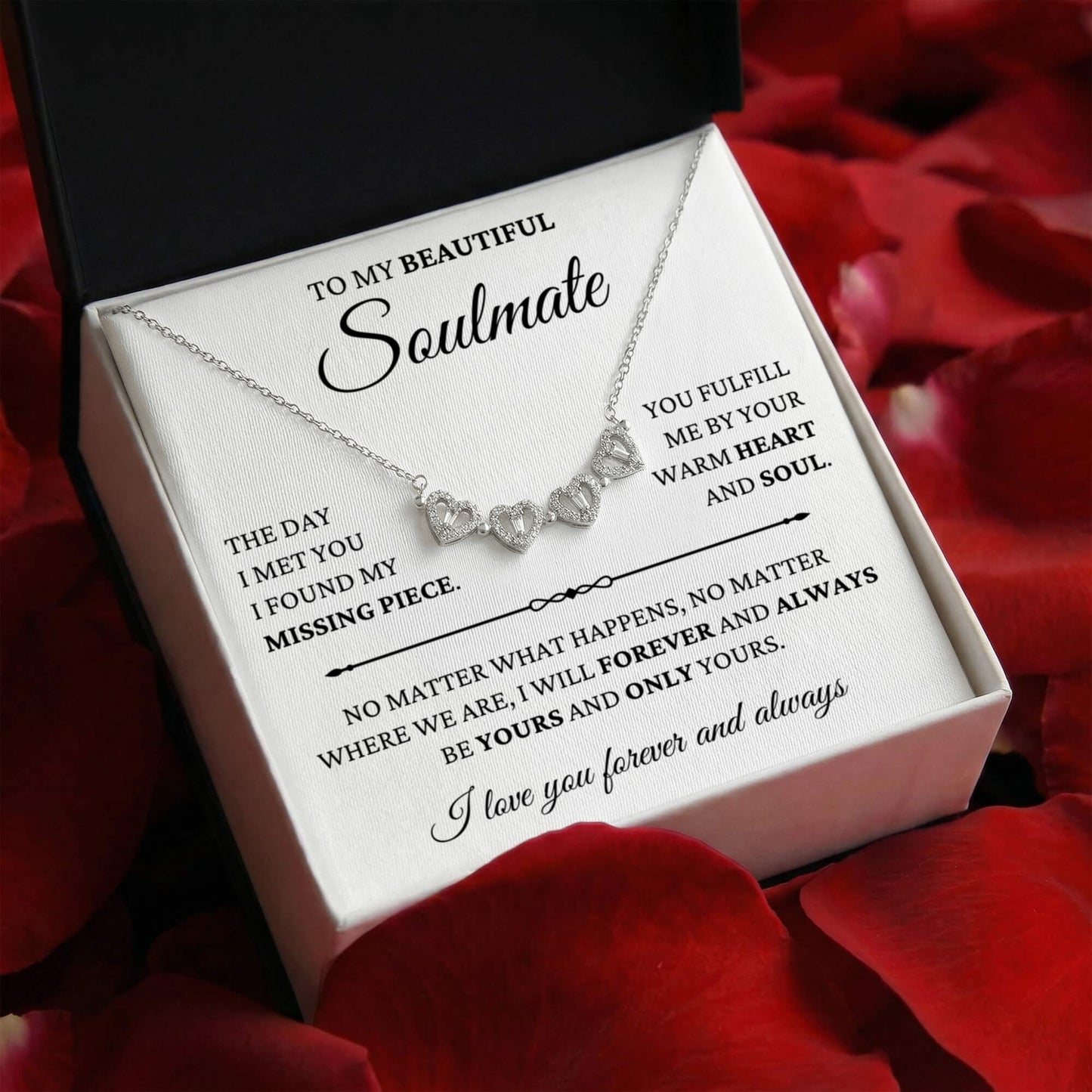 Four Heart Necklace - To My Beautiful Soulmate "I Found My Missing Piece"