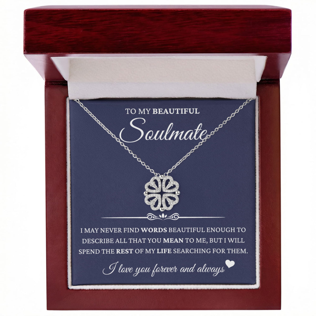 Four Hearts Necklace - To My Beautiful Soulmate "I Love You Forever and Always"