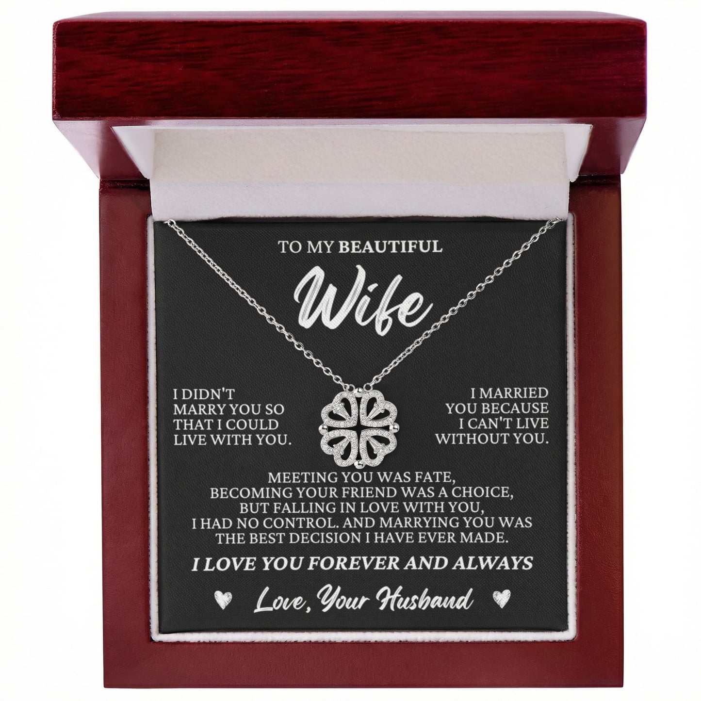 Four Heart Necklace - To My Beautiful Wife "I Can't Live Without You"