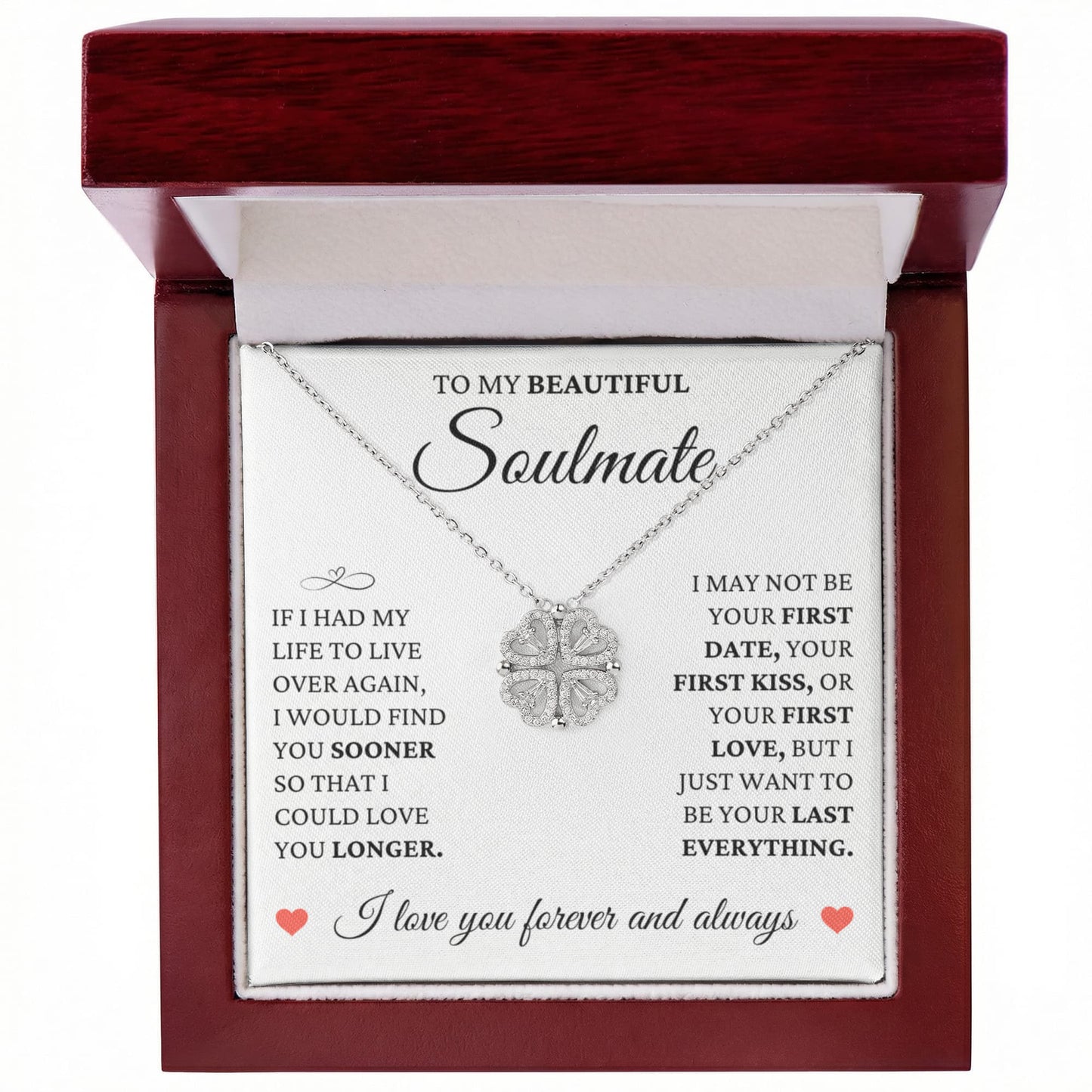 Four Heart Necklace - To My Beautiful Soulmate "I Love You Forever and Always"