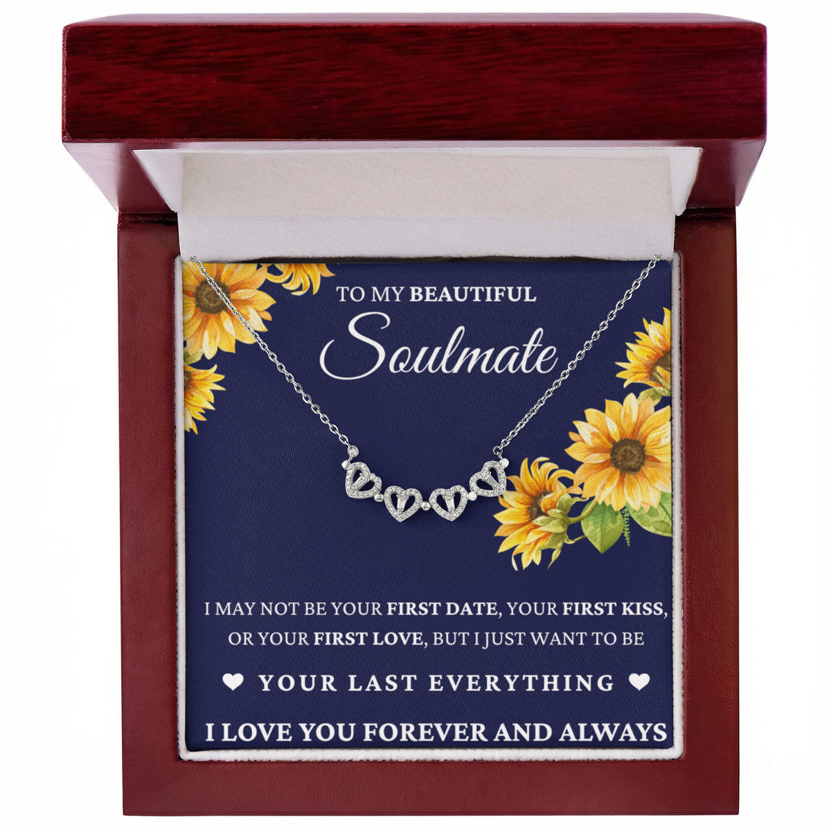 Four Hearts Necklace - To My Beautiful Soulmate "I Love You Forever and Always"