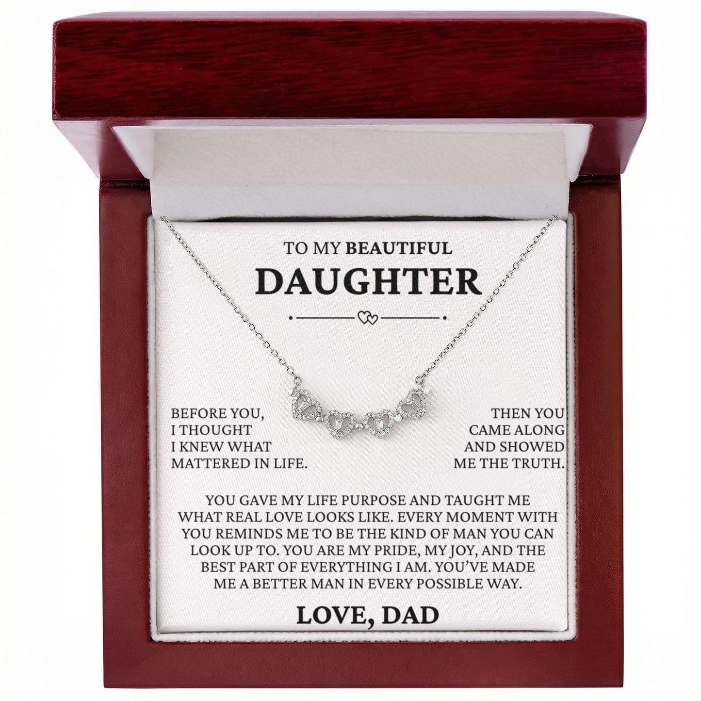 Four Necklace - To My Beautiful Daughter "You Gave My Life Purpose"