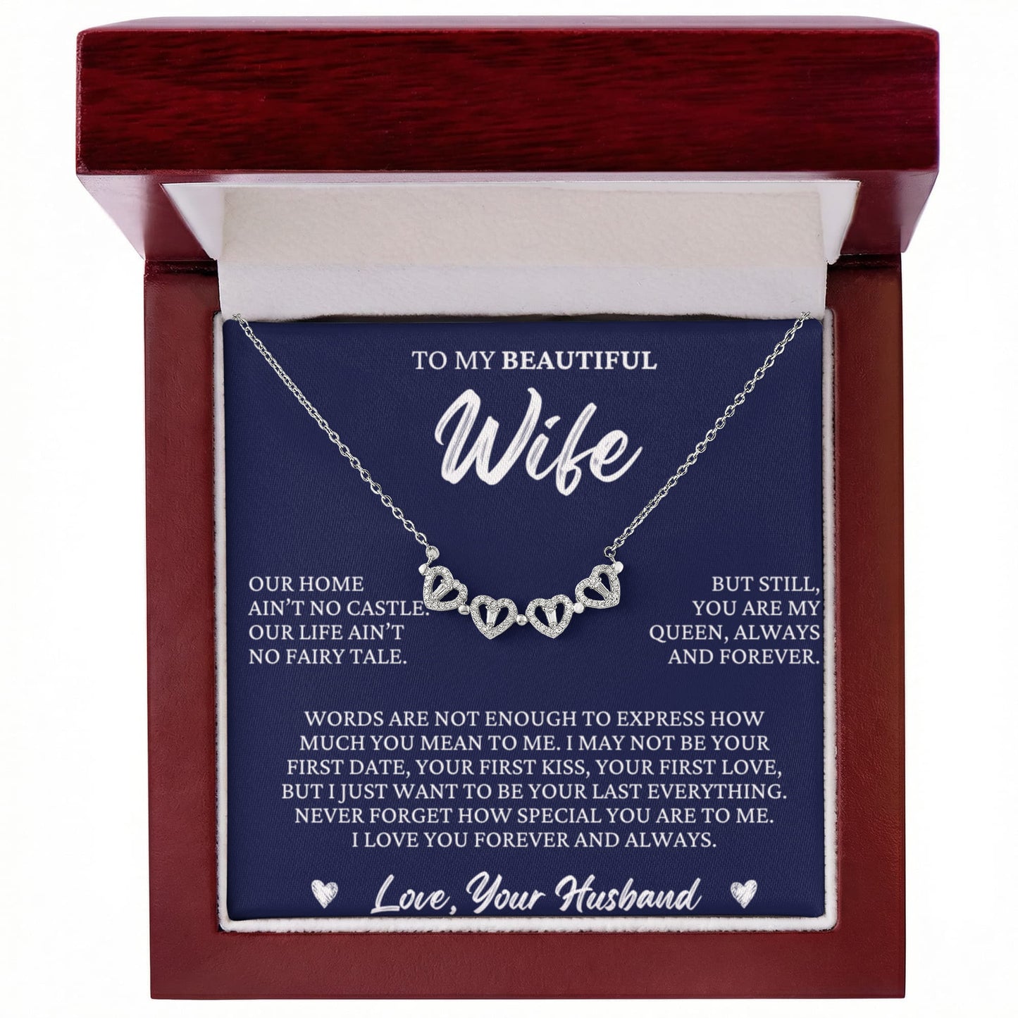 Four Heart Necklace - To My Beautiful Wife "I Love You Forever and Always"