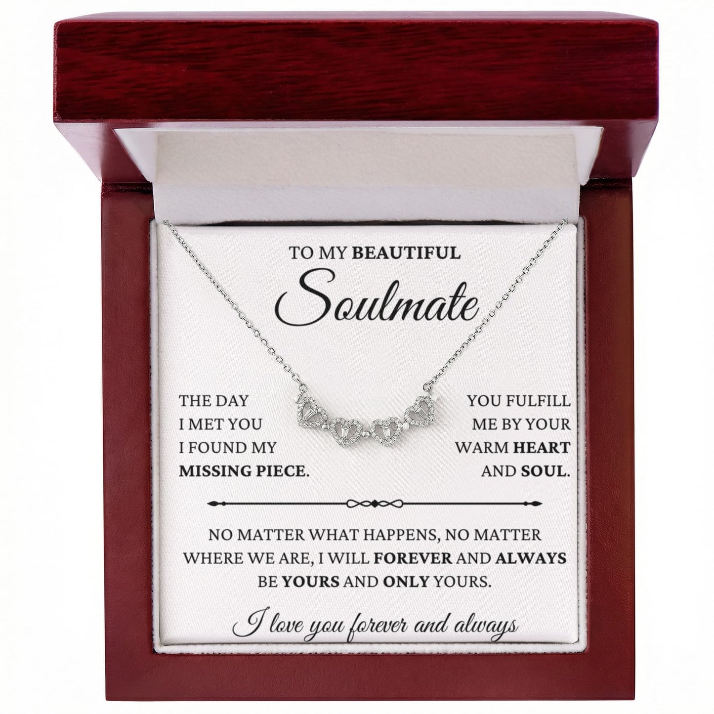 Four Heart Necklace - To My Beautiful Soulmate "I Found My Missing Piece"
