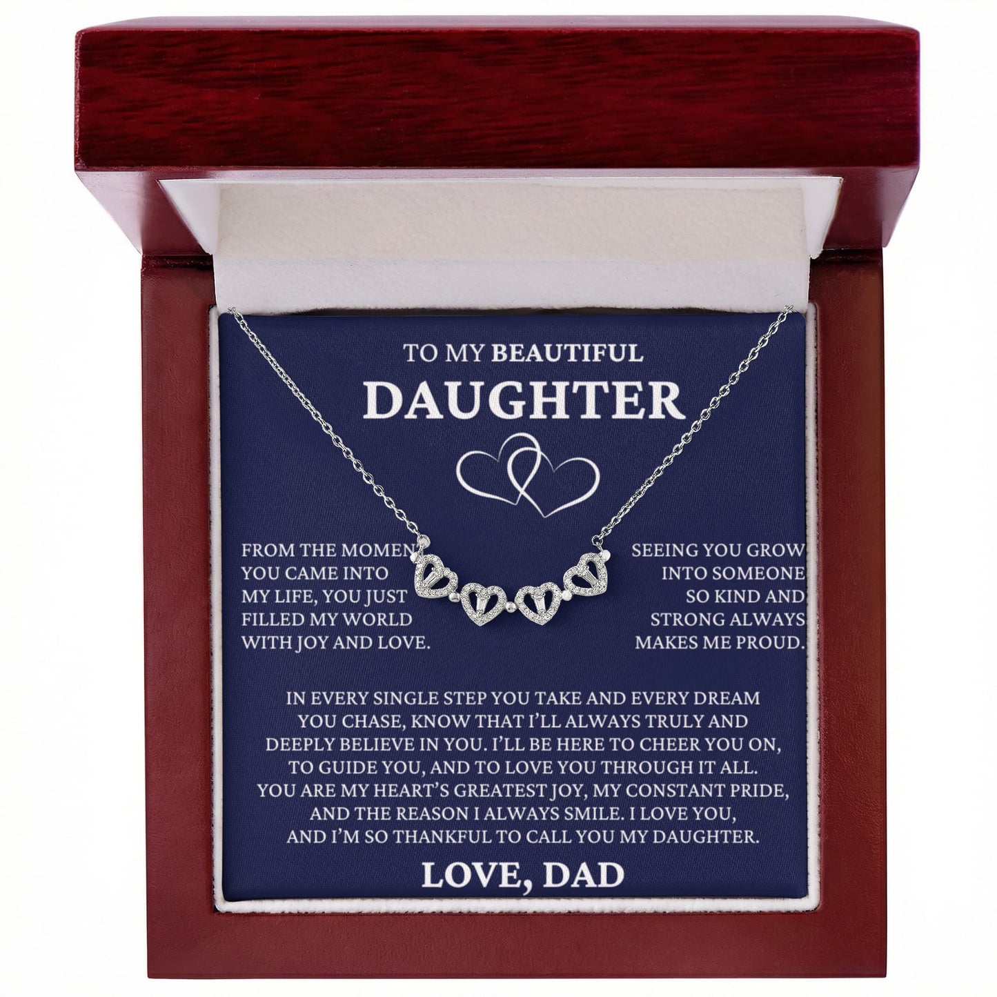 Four Heart Necklace - To My Beautiful Daughter "I Love You"