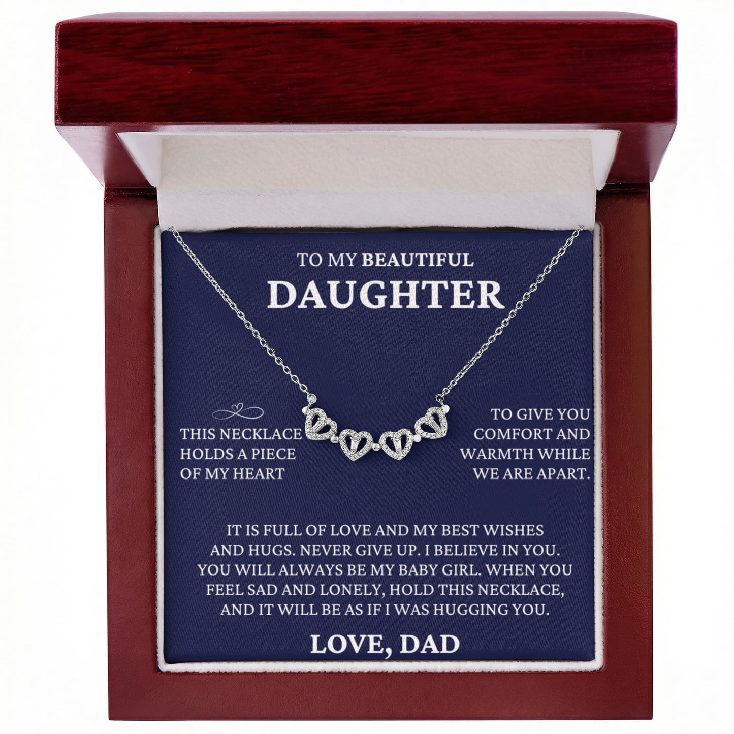 Four Heart Necklace - To My Beautiful Daughter "I Believe In You"