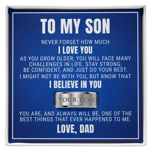 Engraved Men's Ring with Message Card - To My Son "I Believe In You"