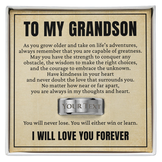 Engraved Men's Ring with Message Card - To My Grandson "You Will Never Lose"