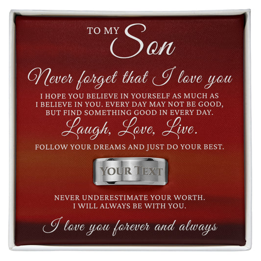 Engraved Men's Ring with Message Card - To My Son "Never Forget That I Love You"