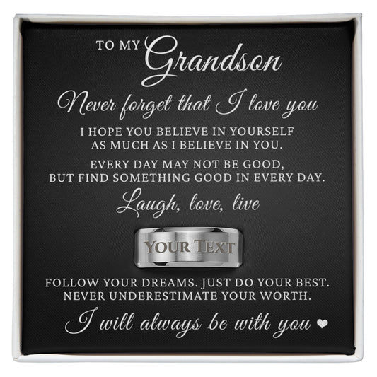 Engraved Men's Ring with Message Card - To Our Grandson "Never Forget That I Love You"