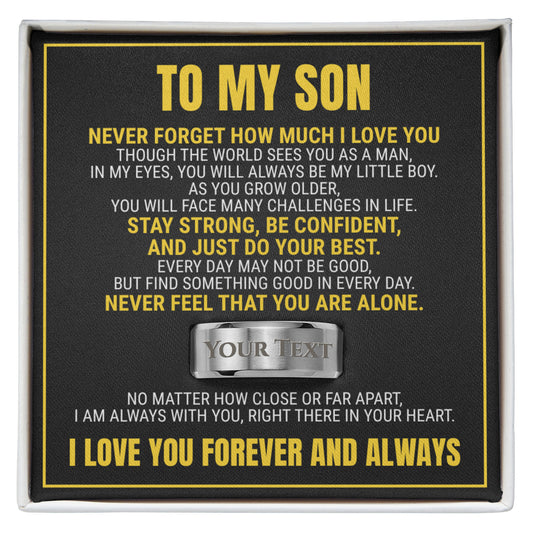 Engraved Men's Ring with Message Card - To My Son "Never Feel That You Are Alone"