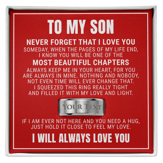 Engraved Men's Ring with Message Card - To My Son "Never Forget That I Love You"