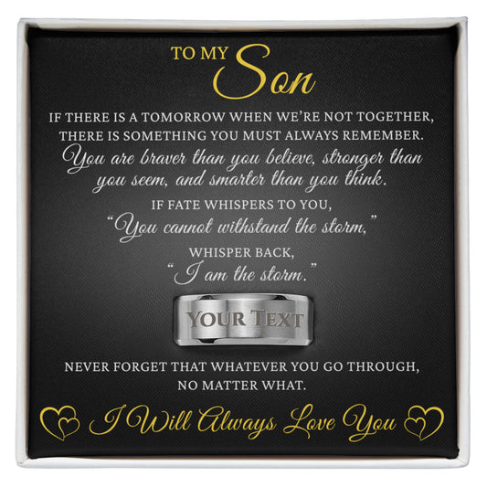 Engraved Men's Ring with Message Card - To My Son "I Am The Storm"