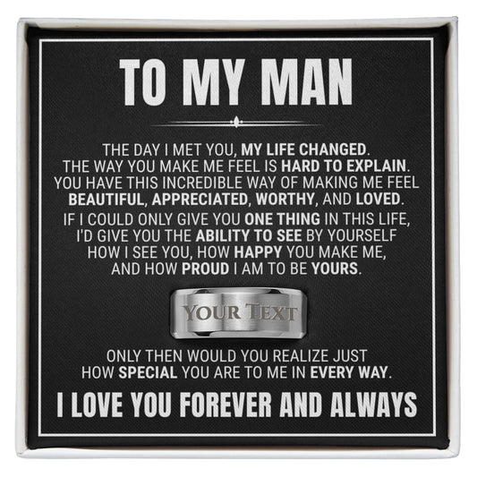 To My Man - Engraved Men's Ring with Message Card "I Love You Forever and Always"