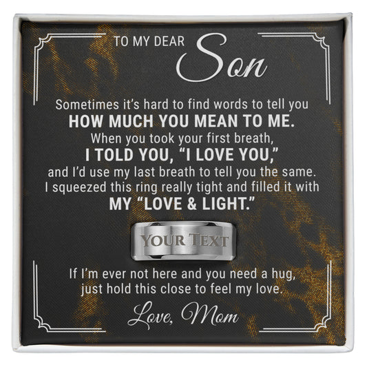 Engraved Men's Ring with Message Card - To My Dear Son "I Love You"