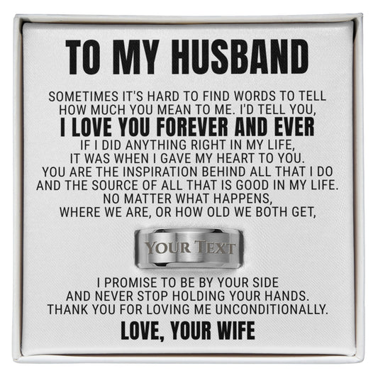 Engraved Men's Ring with Message Card - To My Husband "I Love You Forever and Ever"