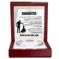 Cuff Bracelet Engraved - To My Daughter "Never Give Up. I Believe In You"