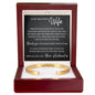 Cuff Bracelet Engraved - To My Wife "I Had You, and You Had Me"