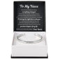 Cuff Bracelet Engraved - To My Niece "I'll Always Be Right There with You"
