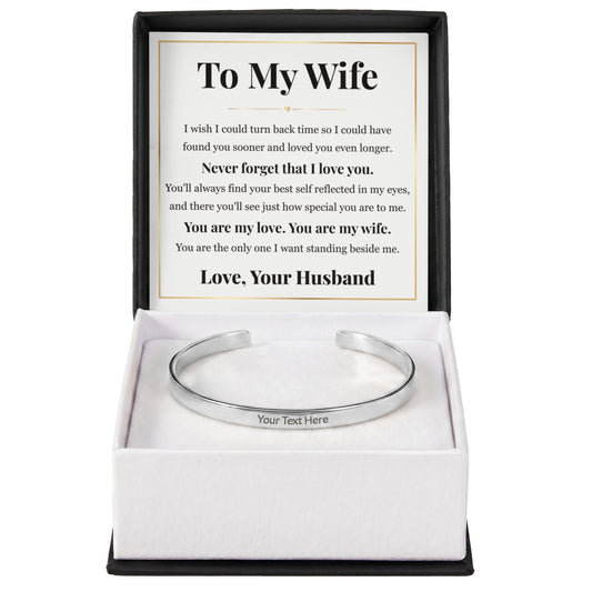 Cuff Bracelet Engraved - To My Wife "Never Forget That I Love You"