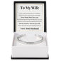 Cuff Bracelet Engraved - To My Wife "Never Forget That I Love You"