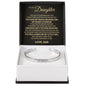Cuff Bracelet Engraved - To My Daughter "You Gave My World Meaning and My Heart A Purpose"