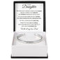 Cuff Bracelet Engraved - To My Daughter "Never Give Up. I Believe In You"