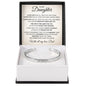 Cuff Bracelet Engraved - To My Daughter "You Are My Greatest Pride and Joy"