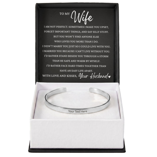Cuff Bracelet Engraved - To My Wife "I Am Not Perfect"