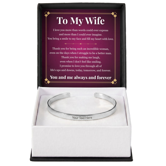 Cuff Bracelet Engraved - To My Wife "I Love You More Than Words Could Ever Express"