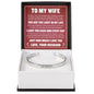 Cuff Bracelet Engraved - To My Wife "I Love You Each and Everyday"