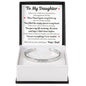 Cuff Bracelet Engraved - To My Daughter "You Are Everything I Ever Needed"