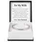 Cuff Bracelet Engraved - To My Wife "I Had You and You Had Me"