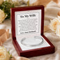 Cuff Bracelet Engraved - To My Wife "I Had You and You Had Me"
