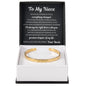 Cuff Bracelet Engraved - To My Niece "I'll Always Be Right There with You"